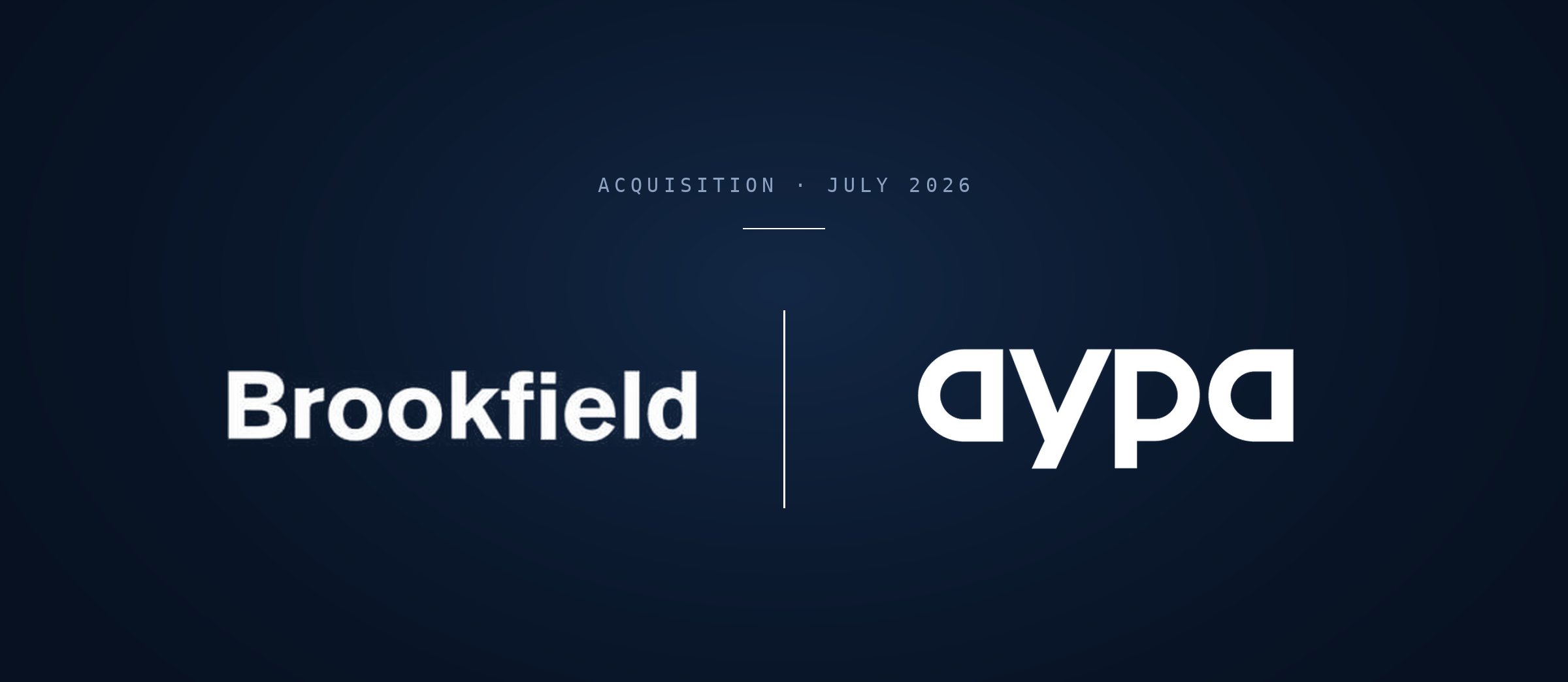 Brookfield and Aypa Power logos marking the July 2026 acquisition agreement